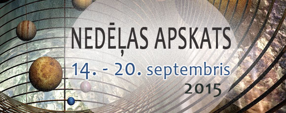 Astroloģiskais fons nedēļai: 14.09. - 20.09.2015 Astroloģiskais fons nedēļai: 14.09. - 20.09.2015
