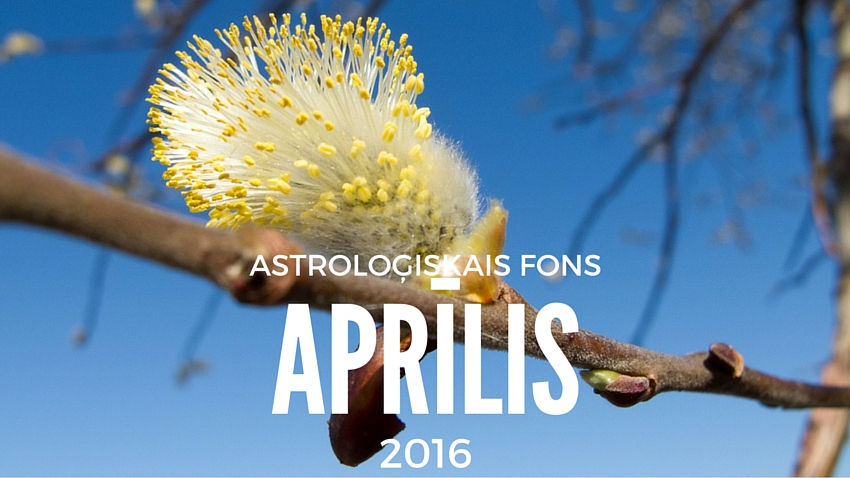 Astroloģiskais fons 2016. gada aprīlim