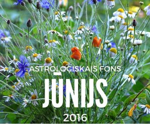 Astroloģiskais fons 2016. gada jūnijam