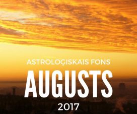 Astroloģiskais fons 2017. gada augustam