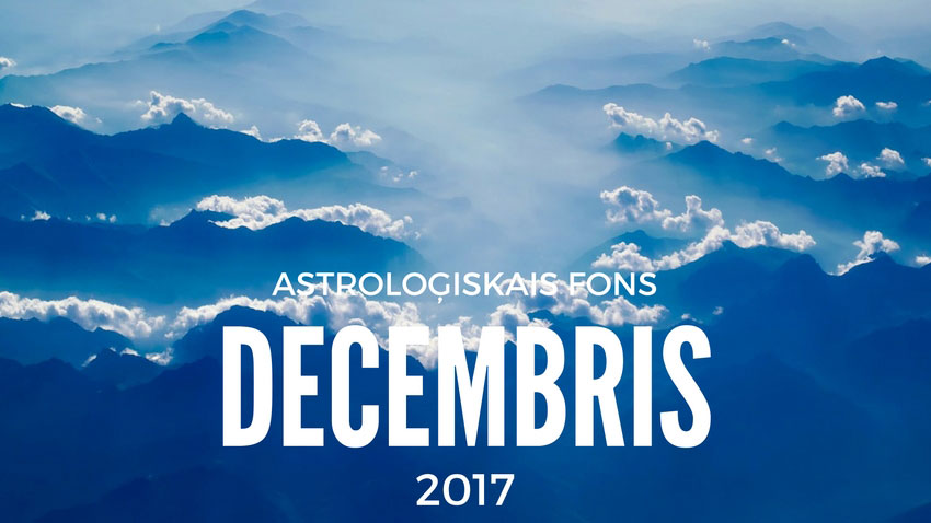 Astroloģiskais fons 2017. gada decembrim