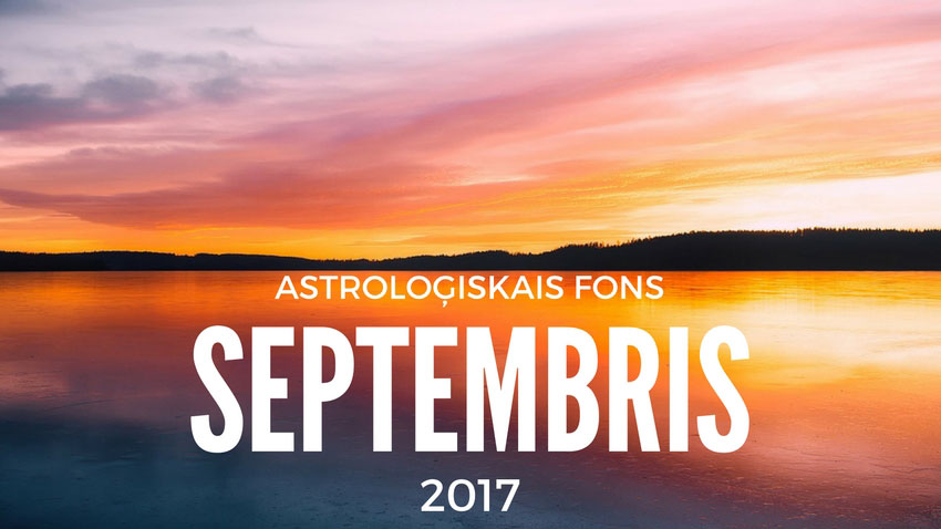 Astroloģiskais fons 2017. gada septembrim