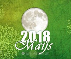 Mēness kalendārs 2018. gada maijam