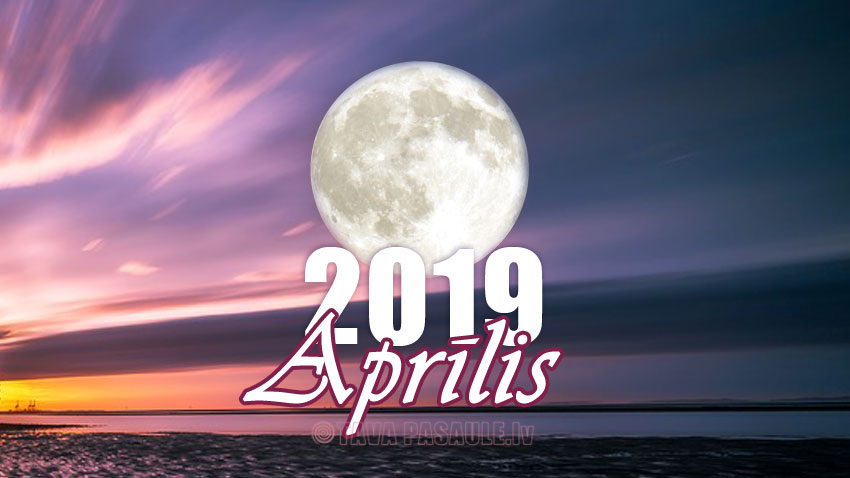 Mēness kalendārs 2019. gada aprīlim