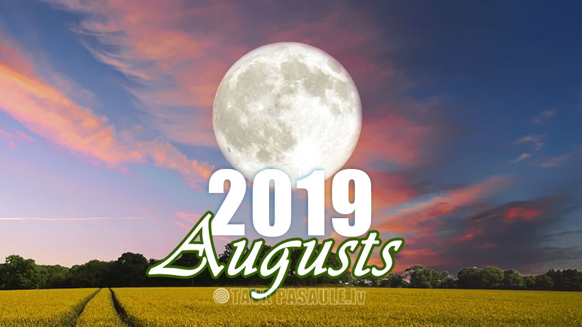 Mēness kalendārs 2019. gada augustam